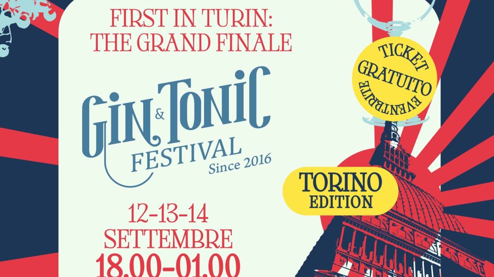 Gin & Tonic Festival: da venerdì 12 a domenica 14 settembre 2025 l’ultima edizione italiana di quest’anno