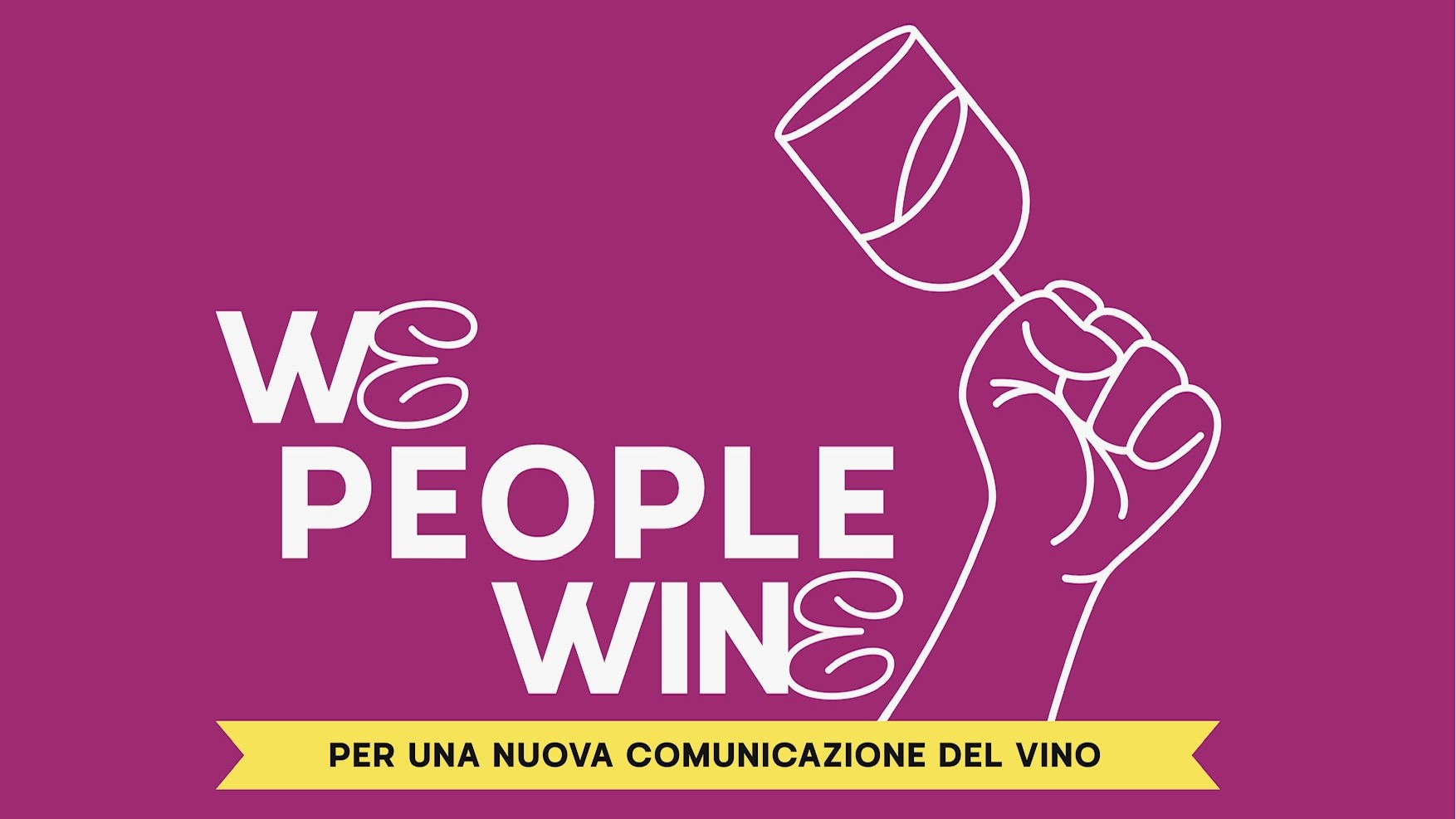 We People Wine, il manifesto della nuova comunicazione del vino