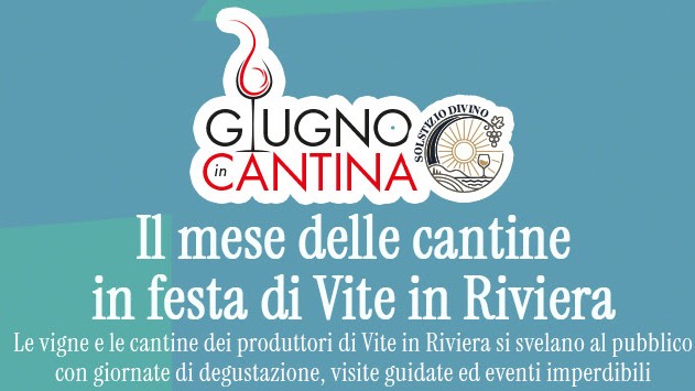 Giugno in cantina con vite in riviera luoghi del vino aperti per tutto il mese