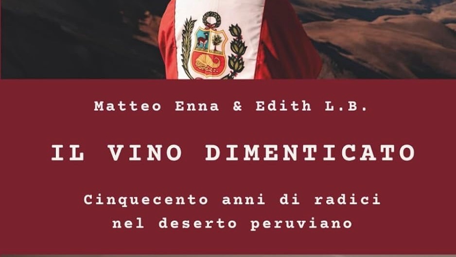 A Ica il Perù custodisce il suo vino dimenticato